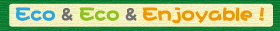 eco&eco&enjoyable